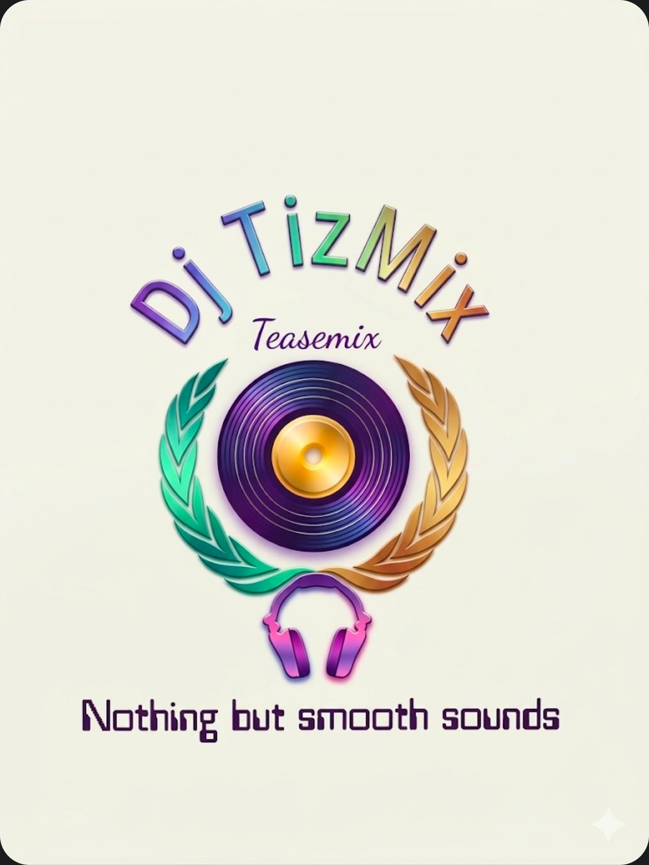 DJ Teasemix (TizMix)